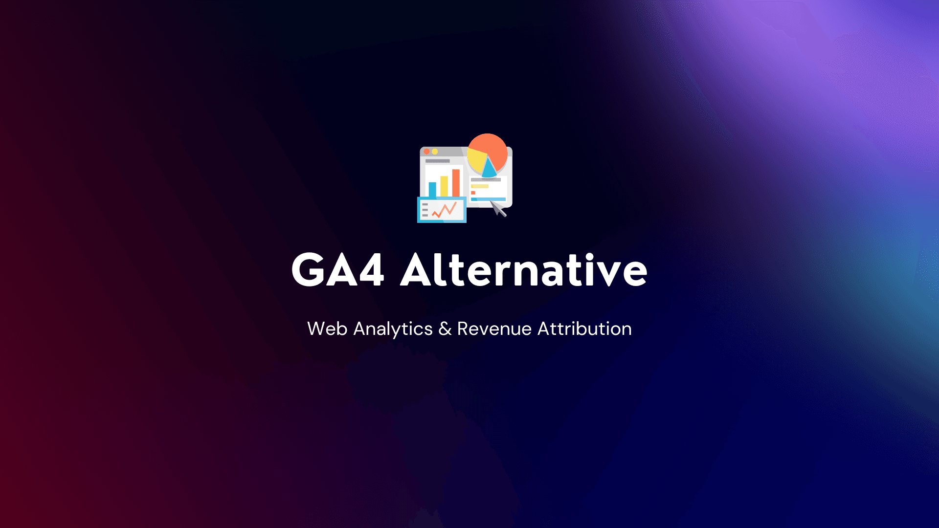 The Game-Changing GA4 Alternative Transforming Marketing Analytics & Attribution