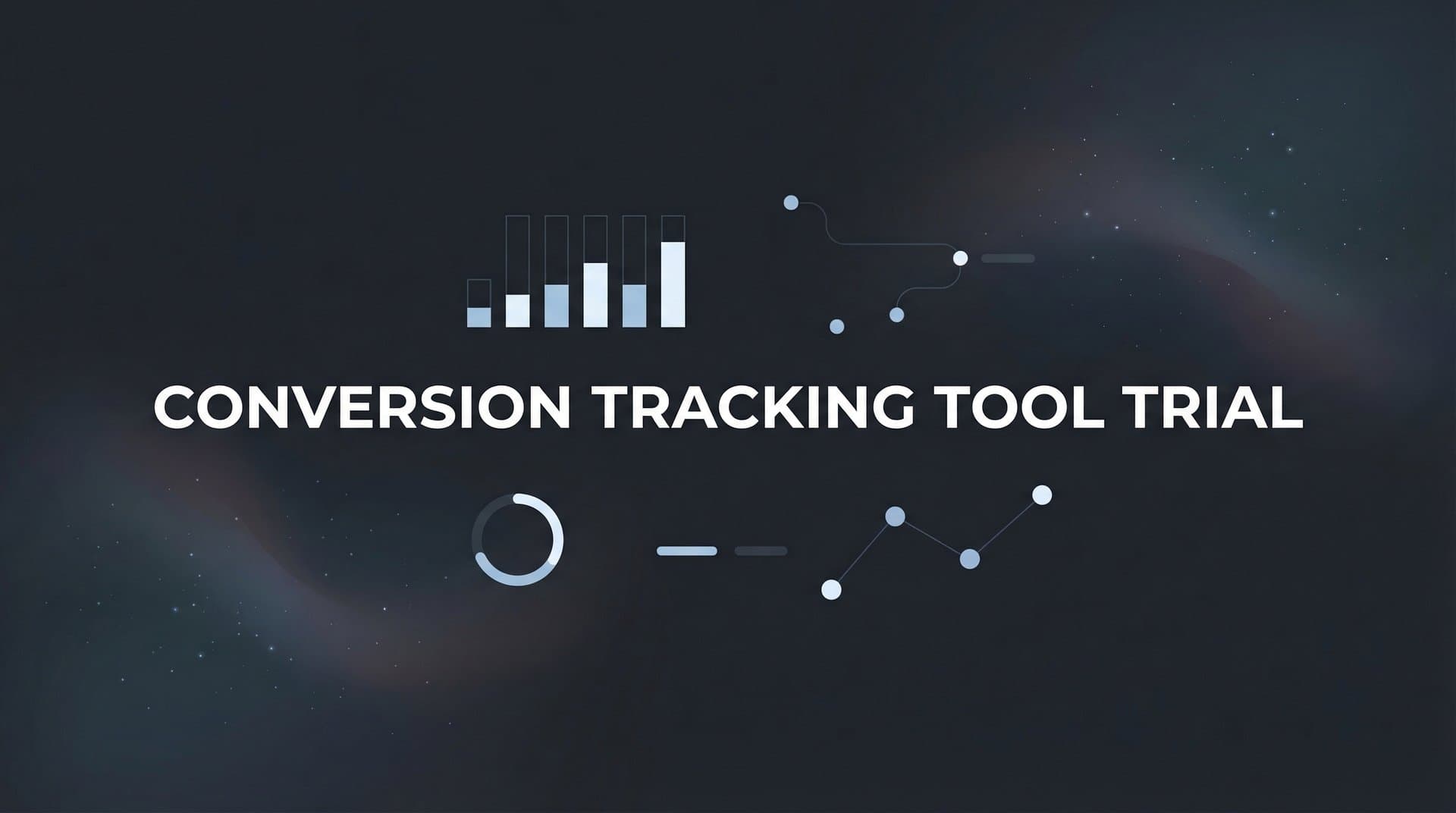 9 Best Conversion Tracking Tools With Free Trials in 2026