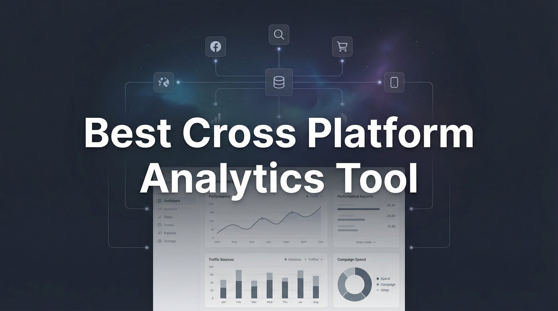 9 Best Cross-Platform Analytics Tools for Marketers in 2026
