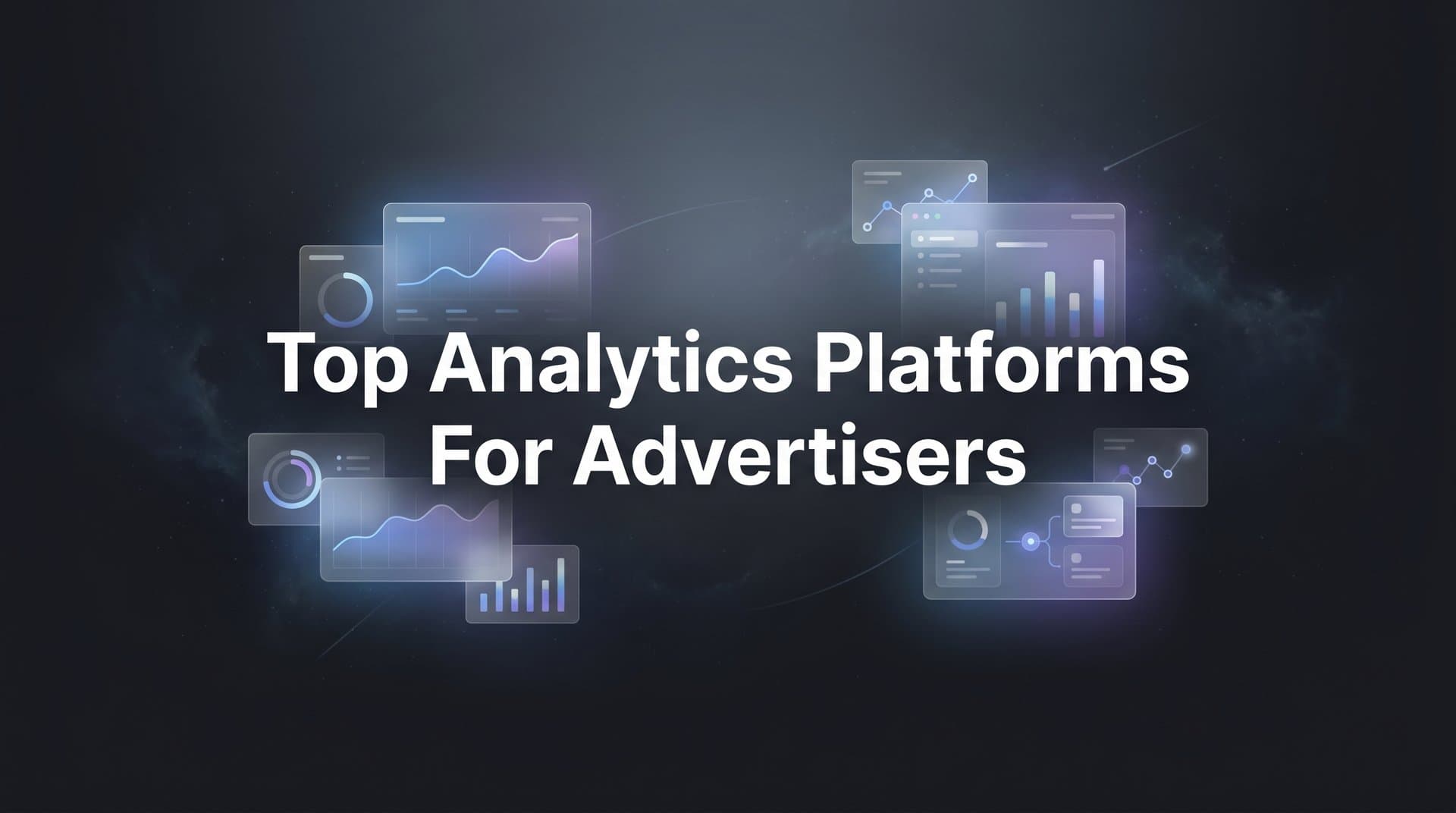 9 Best Analytics Platforms for Advertisers in 2026