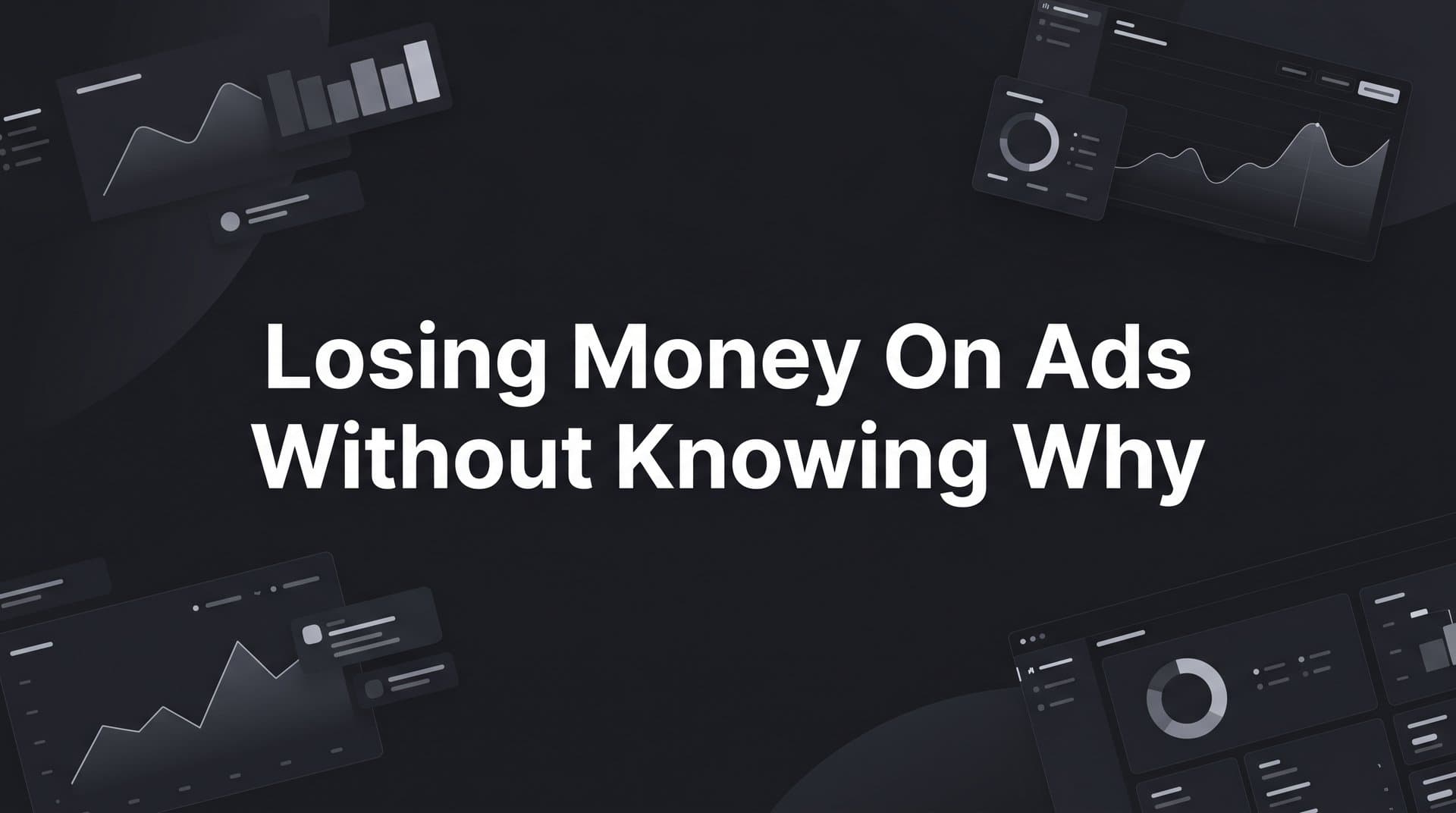 Losing Money on Ads Without Knowing Why: The Hidden Attribution Problem