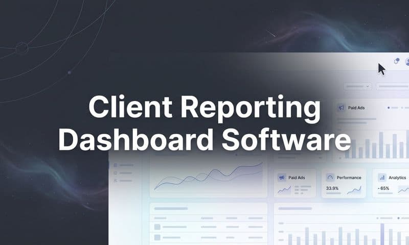 9 Best Client Reporting Dashboard Software Tools in 2026