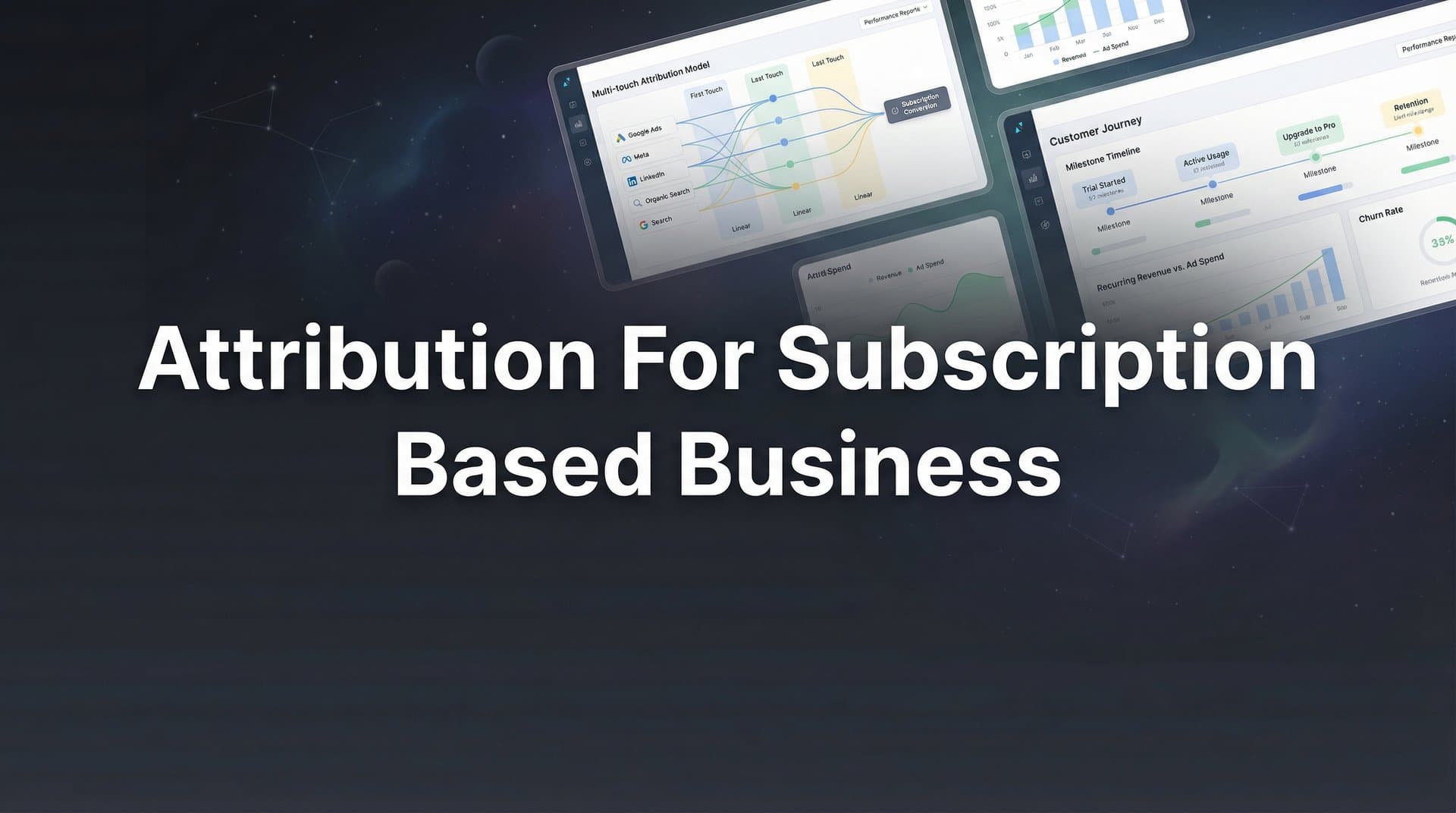 Attribution for Subscription Based Business: The Complete Guide to Tracking Recurring Revenue