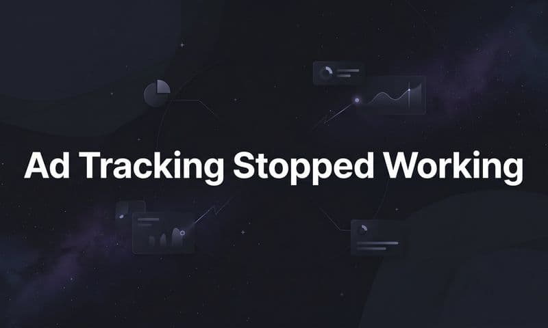 Ad Tracking Stopped Working? Here's How to Fix It Step by Step