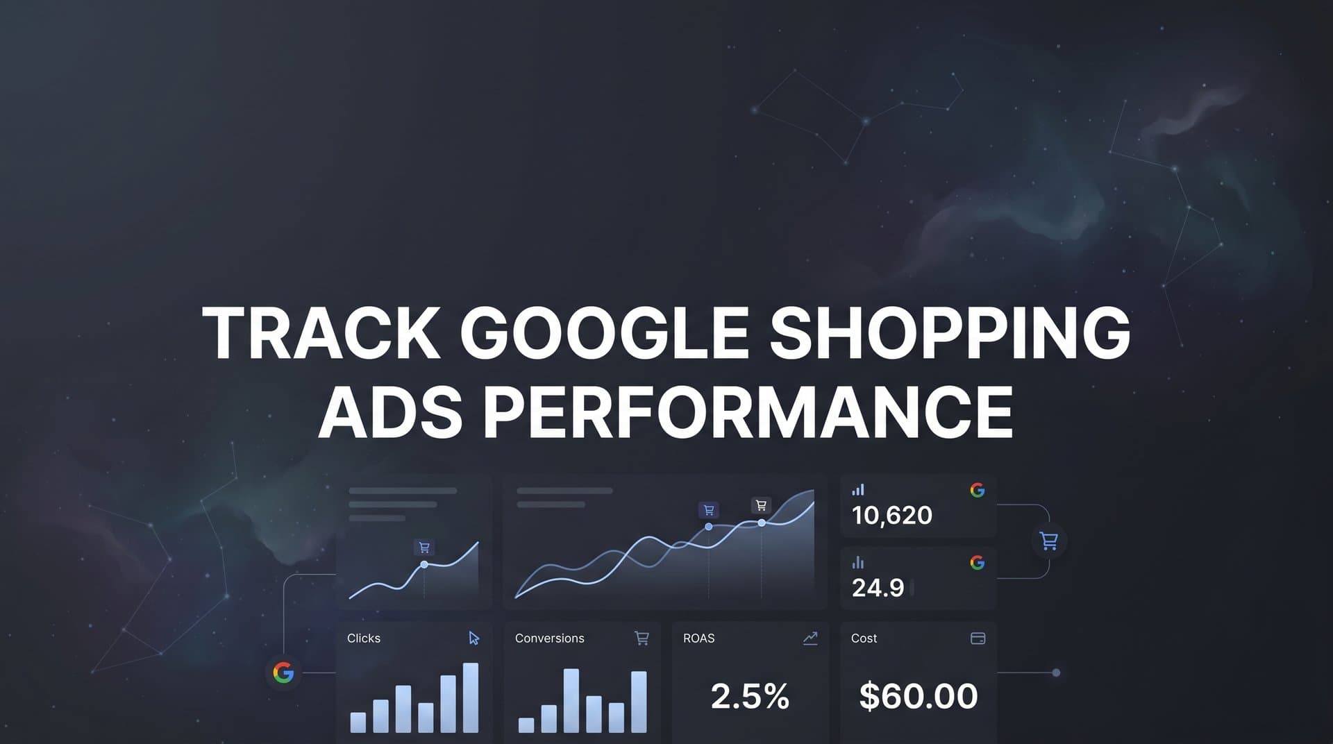 How to Track Google Shopping Ads Performance: A Step-by-Step Guide for Smarter Ad Spend
