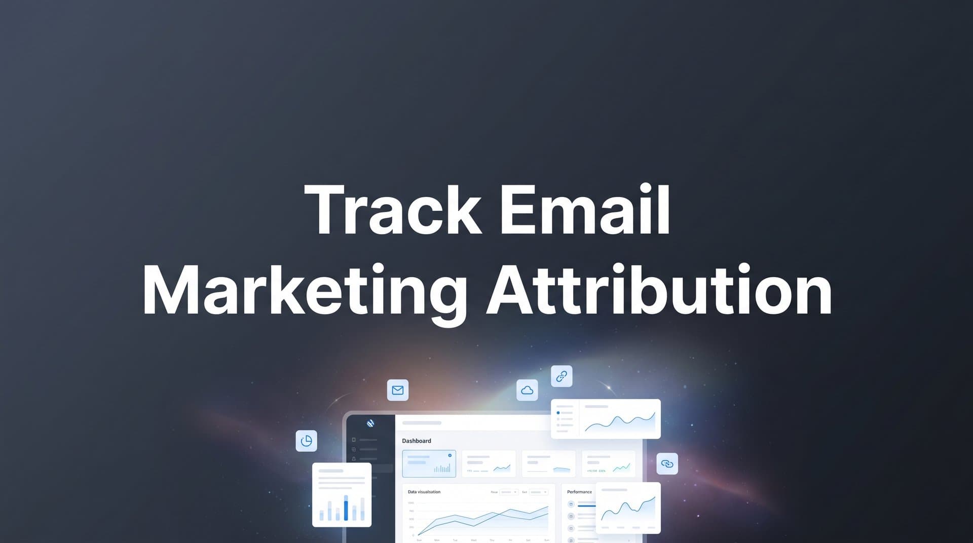 How to Track Email Marketing Attribution: A Step-by-Step Guide for Accurate Revenue Insights
