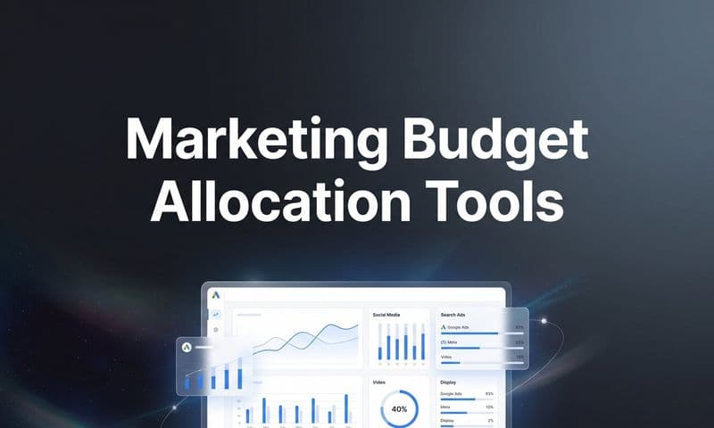 9 Best Marketing Budget Allocation Tools in 2026