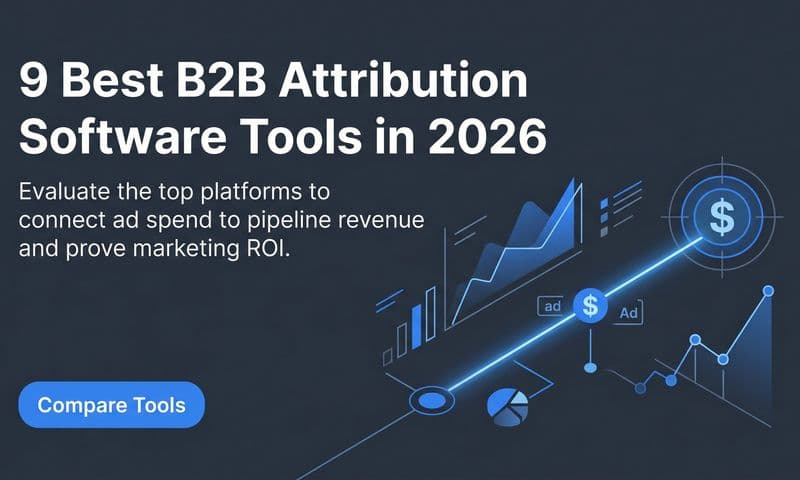 9 Best B2B Attribution Software Tools in 2026