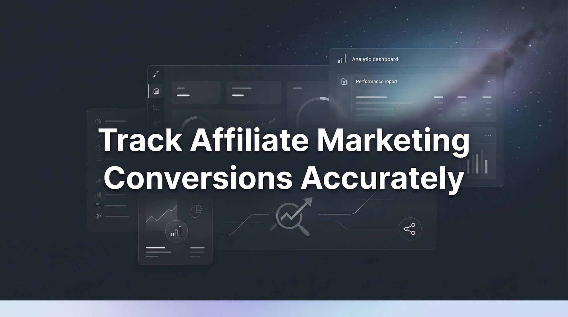 How to Track Affiliate Marketing Conversions Accurately: A 6-Step Implementation Guide