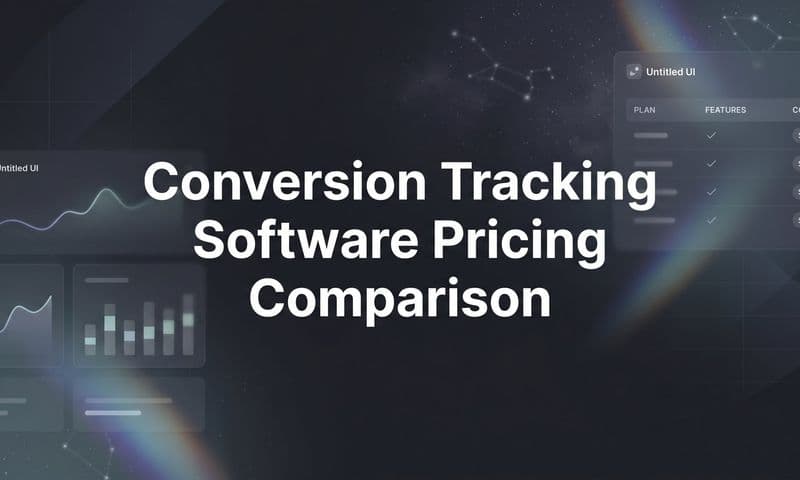 9 Best Conversion Tracking Software Options: Pricing Comparison for 2026