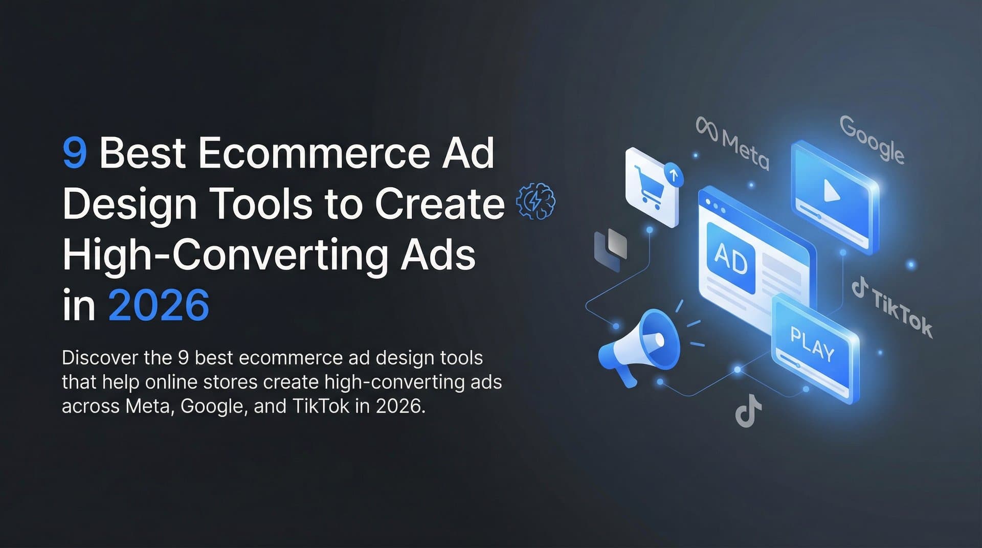 9 Best Ecommerce Ad Design Tools to Create High-Converting Ads in 2026
