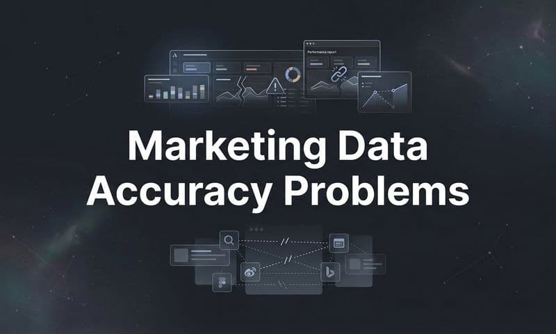 Marketing Data Accuracy Problems: Why Your Numbers Are Lying to You (And How to Fix It)