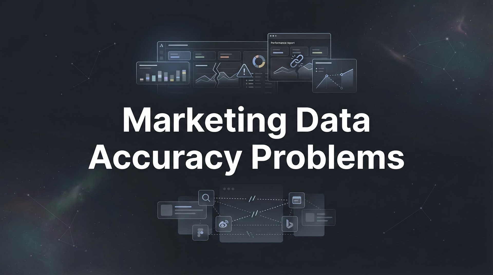 Marketing Data Accuracy Problems: Why Your Numbers Are Lying to You (And How to Fix It)