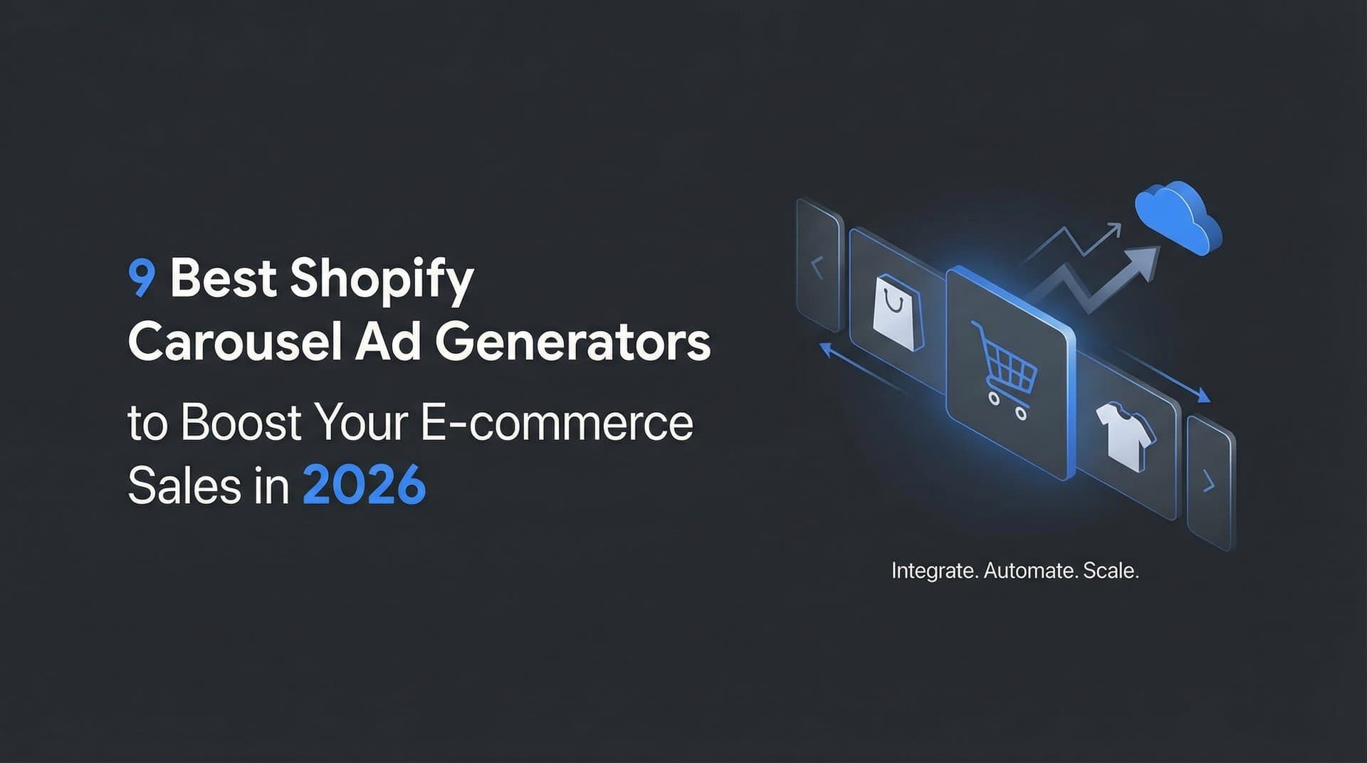 9 Best Shopify Carousel Ad Generators to Boost Your E-commerce Sales in 2026
