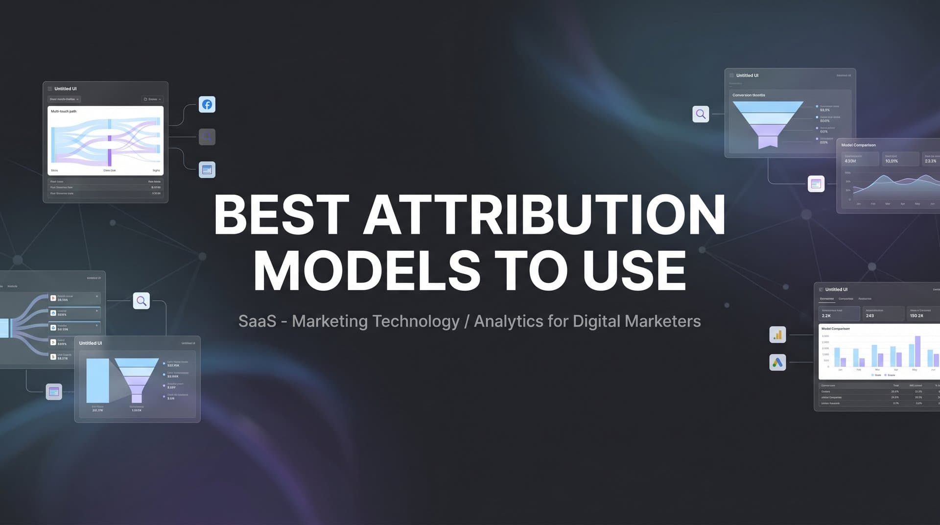 7 Best Attribution Models to Use for Smarter Ad Spend Decisions