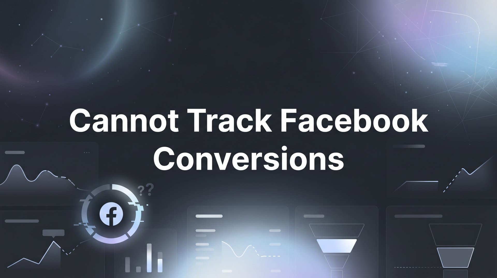 How to Fix Facebook Conversion Tracking Issues: A Step-by-Step Troubleshooting Guide