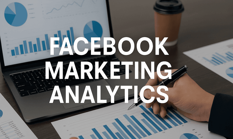 Facebook Marketing Analytics Explained: How To Track Revenue, Not Just Conversions