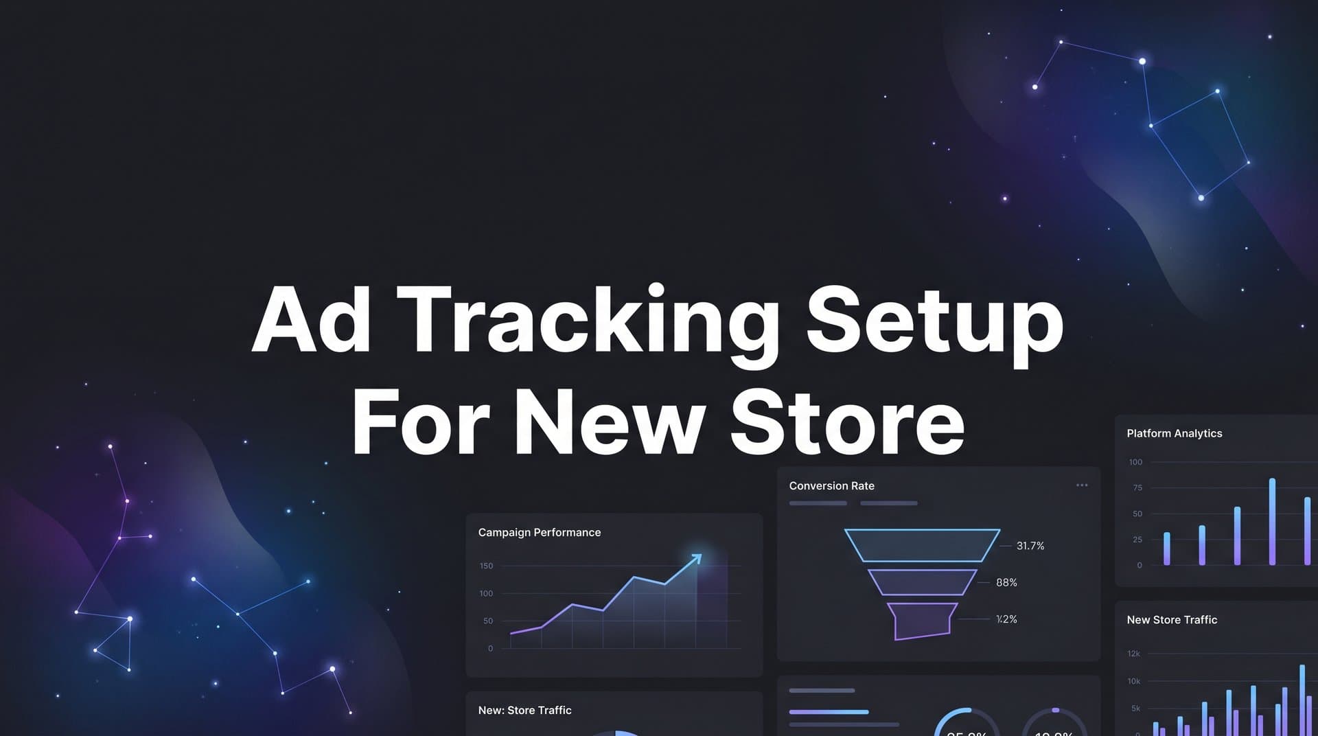 How to Set Up Ad Tracking for Your New Store: A Complete Step-by-Step Guide