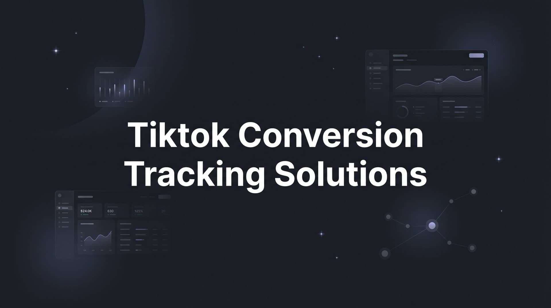 9 Best TikTok Conversion Tracking Solutions in 2026