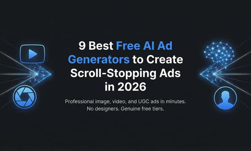 9 Best Free AI Ad Generators to Create Scroll-Stopping Ads in 2026