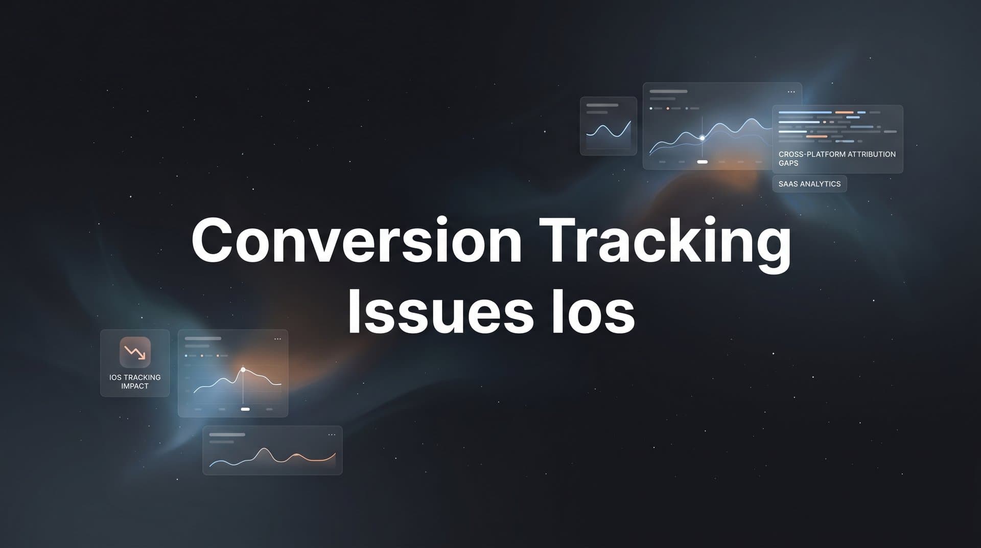 Conversion Tracking Issues on iOS: Why Your Ad Data Is Broken and How to Fix It