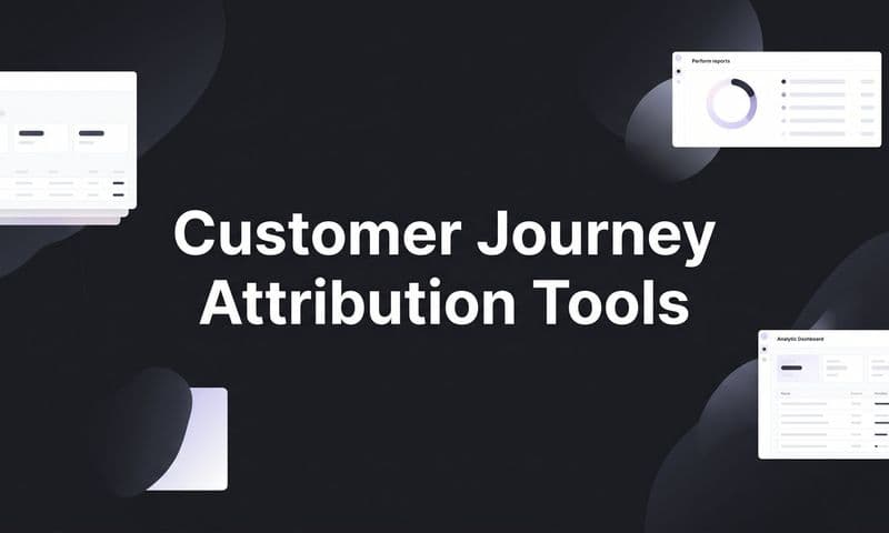 9 Best Customer Journey Attribution Tools in 2026