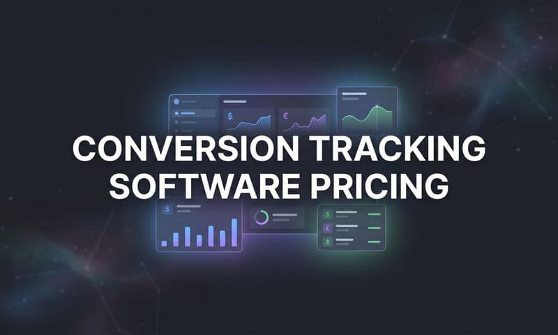 9 Best Conversion Tracking Software Options Compared by Price in 2026