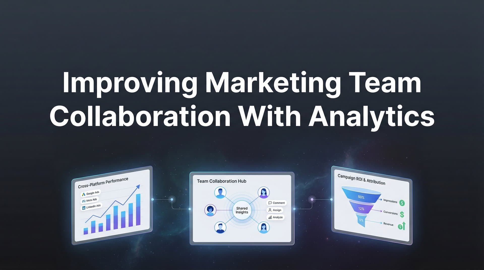How to Improve Marketing Team Collaboration with Analytics: A Step-by-Step Guide