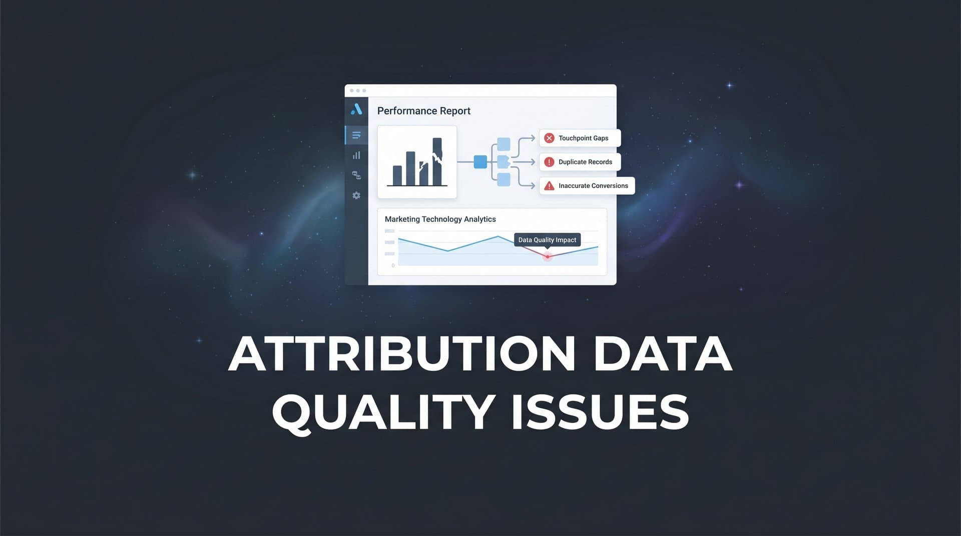 Attribution Data Quality Issues: Why Your Marketing Data Is Misleading You (and How to Fix It)