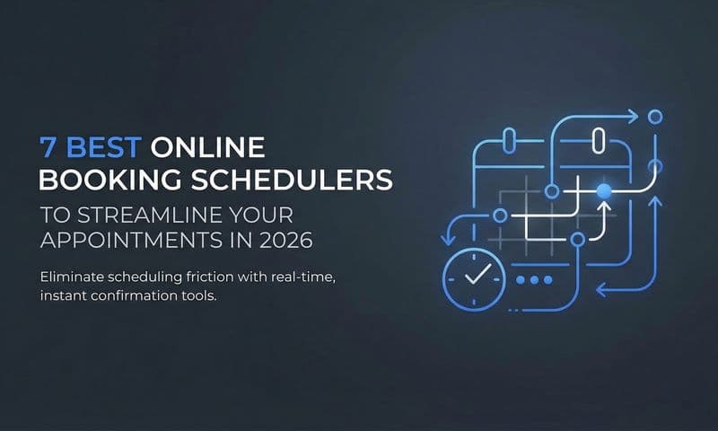 7 Best Online Booking Schedulers to Streamline Your Appointments in 2026