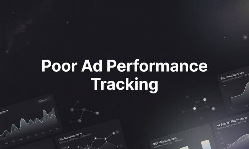 How to Fix Poor Ad Performance Tracking: A Step-by-Step Guide