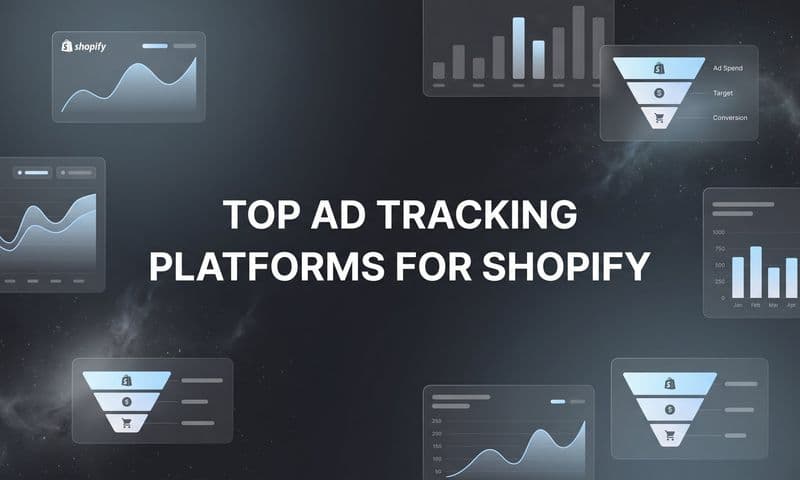 9 Best Ad Tracking Platforms for Shopify in 2026