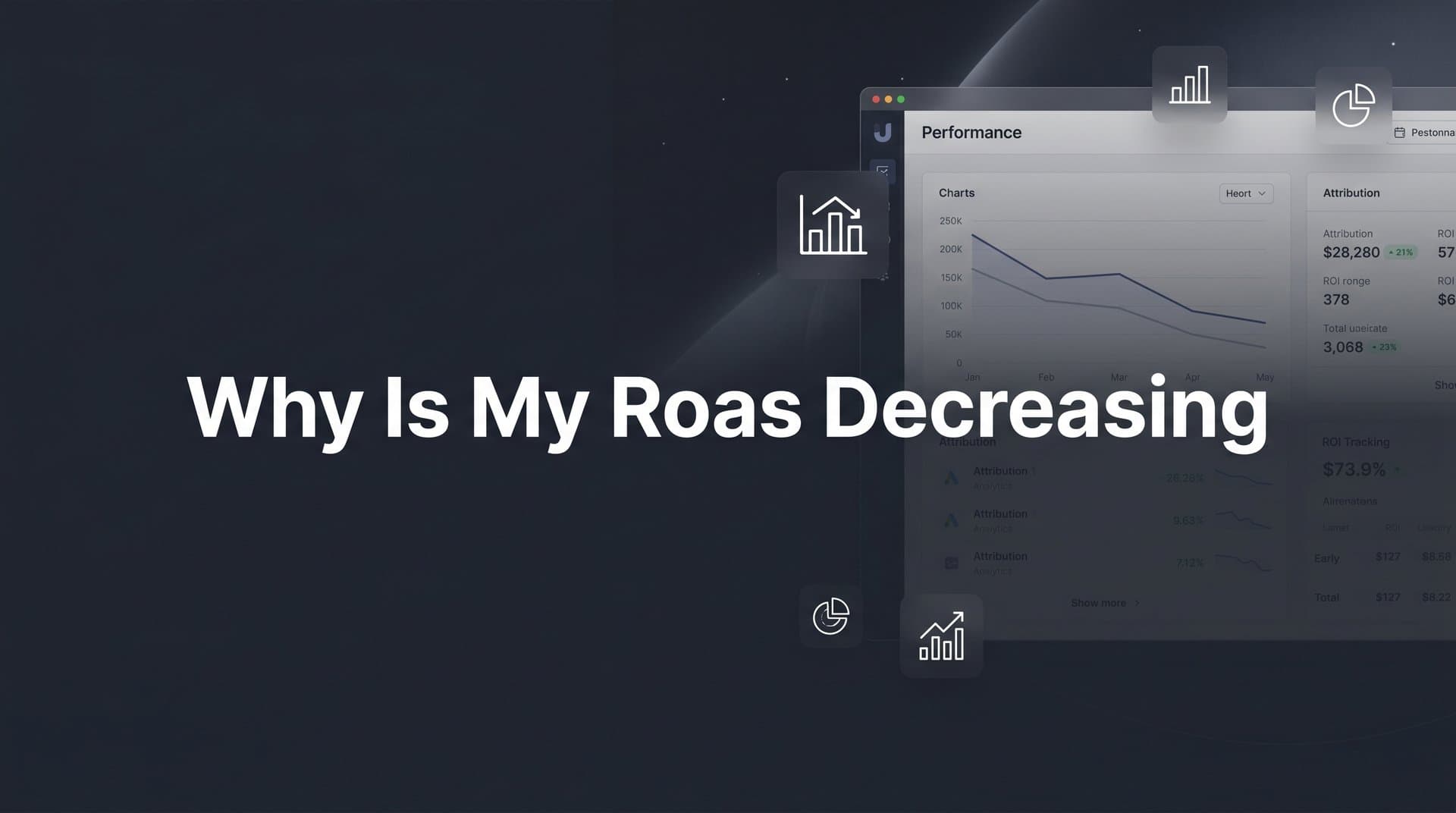 Why Is My ROAS Decreasing? Common Causes and How to Fix It