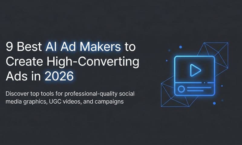 9 Best AI Ad Makers to Create High-Converting Ads in 2026